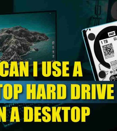 Can I Use A Laptop Hard Drive In A Desktop