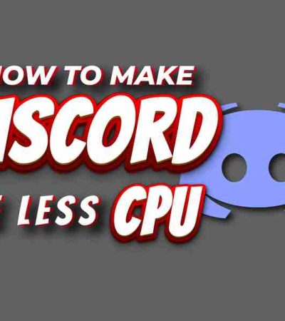 How To Make Discord Use Less Cpu