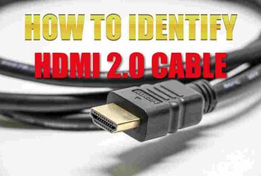 how to identify hdmi 2.0 cable